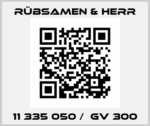 11 335 050 /  GV 300 Rübsamen & Herr