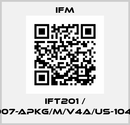 IFT201 / IFB3007-APKG/M/V4A/US-104-DPO Ifm
