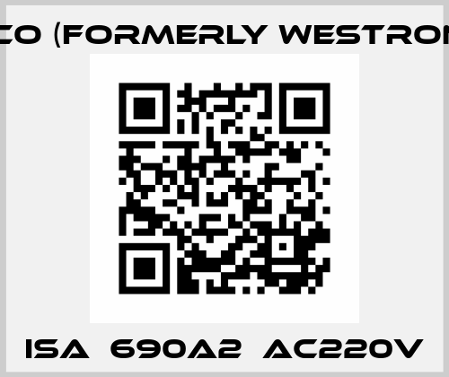 ISA  690A2  AC220V Luxco (formerly Westronics)