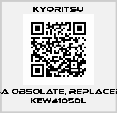 4105A obsolate, replaced by KEW4105DL Kyoritsu