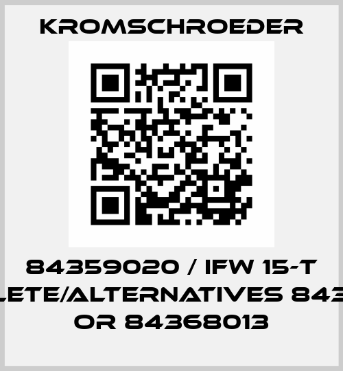 84359020 / IFW 15-T obsolete/alternatives 84368012 or 84368013 Kromschroeder