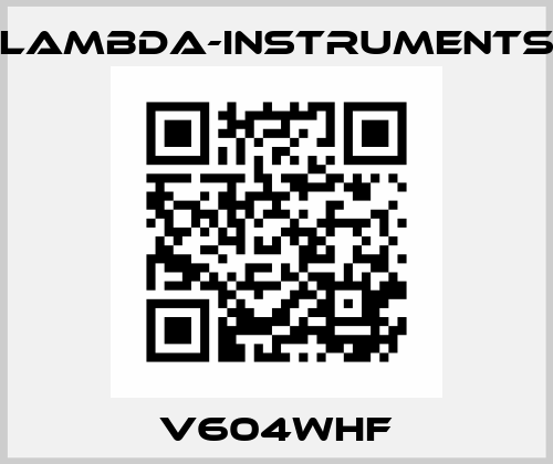 V604WHF lambda-instruments