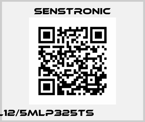 L12/5MLP325TS                  Senstronic