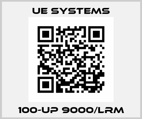 100-UP 9000/LRM UE Systems