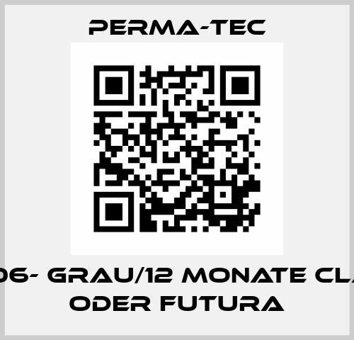 1016206- grau/12 Monate Classic oder Futura PERMA-TEC