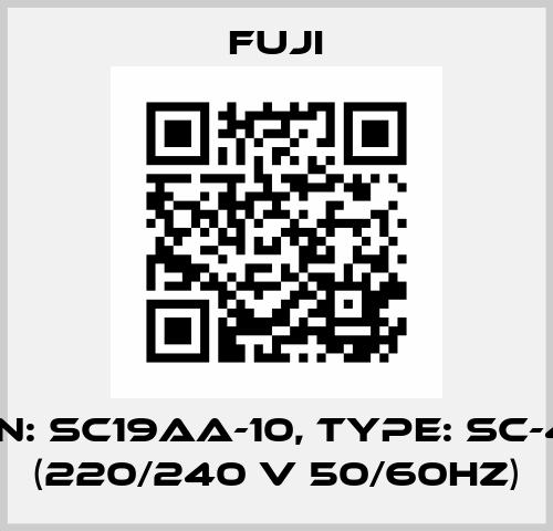 P/N: SC19AA-10, Type: SC-4-1 (220/240 V 50/60HZ) Fuji
