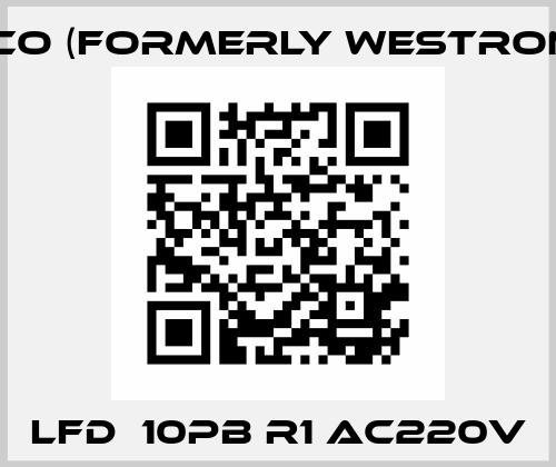 LFD  10PB R1 AC220V Luxco (formerly Westronics)