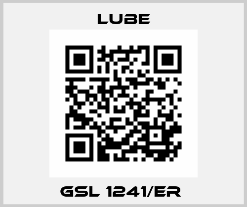 GSL 1241/ER  Lube