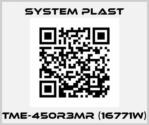 TME-450R3MR (16771W) System Plast