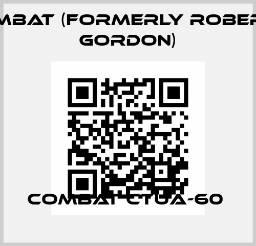 COMBAT CTUA-60  Combat (formerly Roberts Gordon)