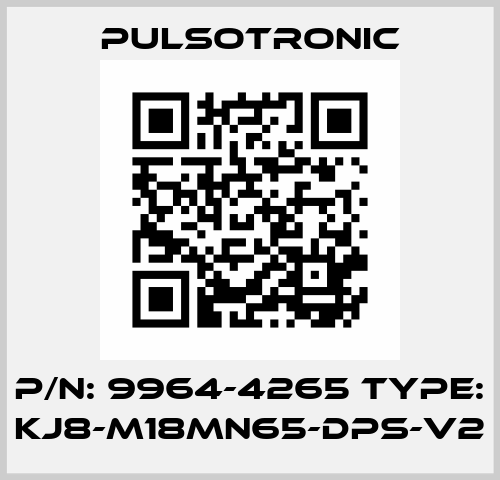 P/N: 9964-4265 Type: KJ8-M18MN65-DPS-V2 Pulsotronic