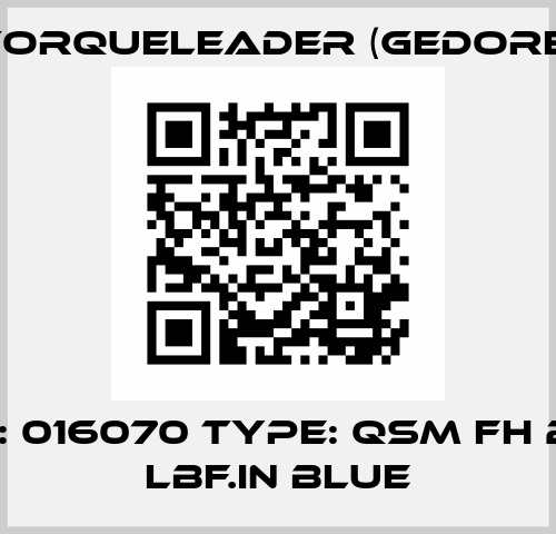 P/N: 016070 Type: QSM FH 2-12 lbf.in BLUE Torqueleader (Gedore)