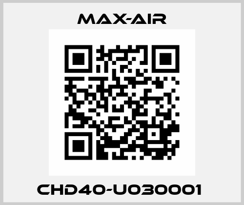 CHD40-U030001  Max-Air