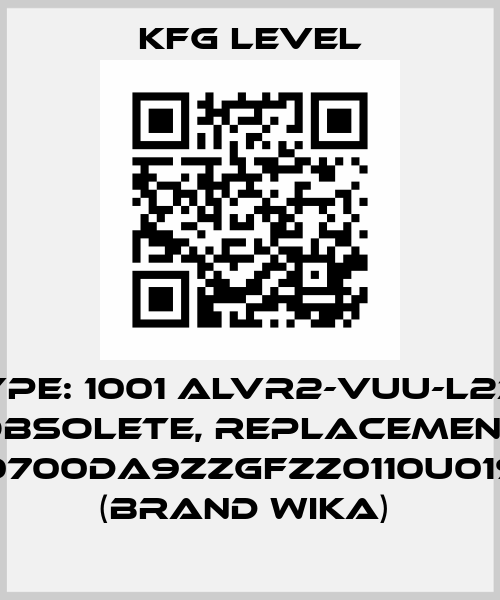 Type: 1001 ALVR2-VUU-L235 obsolete, replacement FLS-CBMFZ040030700DA9ZZGFZZ0110U0190UZZZZZZZZZZZ# (brand Wika)  KFG Level