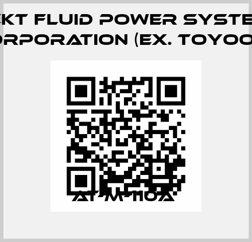 AT-M-110A  JTEKT FLUID POWER SYSTEMS CORPORATION (ex. Toyooki)