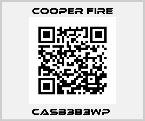 CASB383WP  Cooper Fire