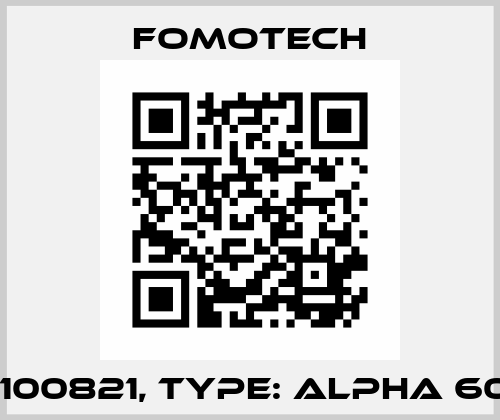 P/N: 100821, Type: ALPHA 607BS Fomotech