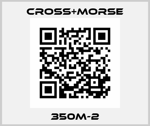 350M-2 Cross+Morse