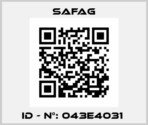 ID - N°: 043E4031  SAFAG