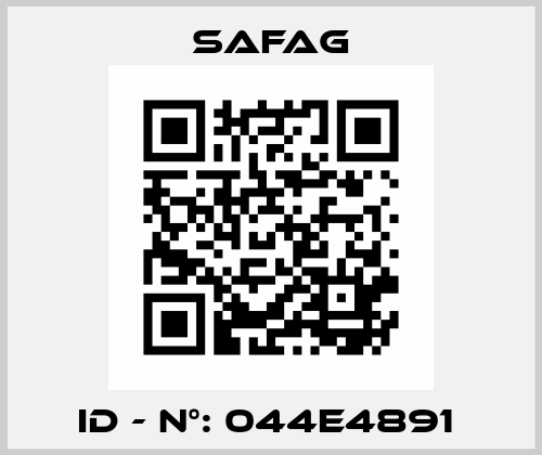 ID - N°: 044E4891  SAFAG