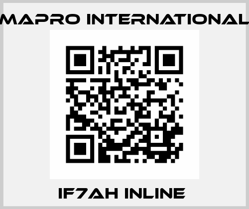IF7AH inline  MAPRO International