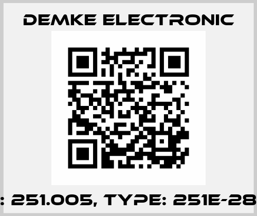 P/N: 251.005, Type: 251E-28-SD Demke Electronic