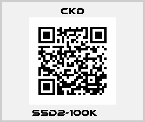 SSD2-100K      Ckd