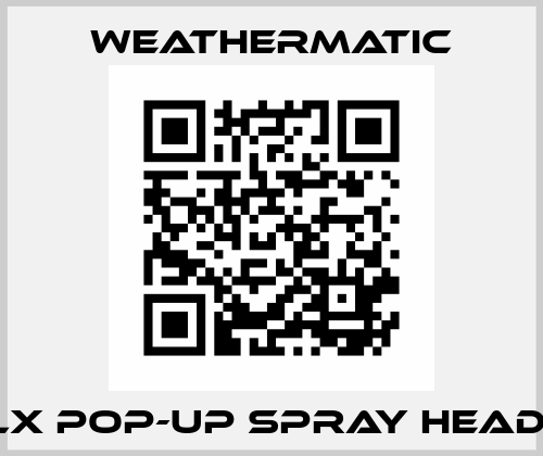 LX POP-UP SPRAY HEAD  WeatherMatic