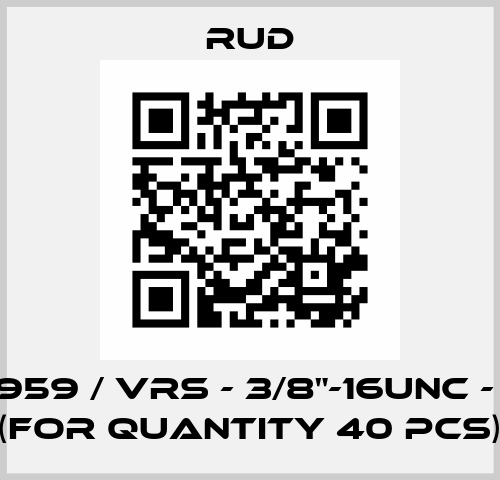 7103959 / VRS - 3/8"-16UNC - 0,4t (for quantity 40 pcs) Rud