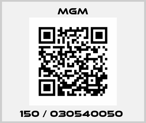 150 / 030540050  Mgm