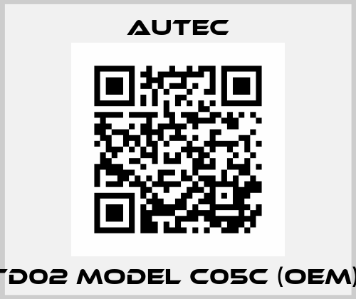 TD02 model C05C (OEM)  Autec