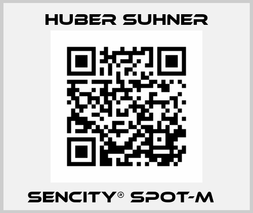 SENCITY® Spot-M   Huber Suhner