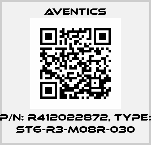 P/N: R412022872, Type: ST6-R3-M08R-030 Aventics