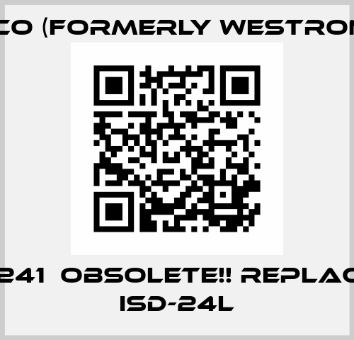 SBGD-241  Obsolete!! Replaced by ISD-24L Luxco (formerly Westronics)