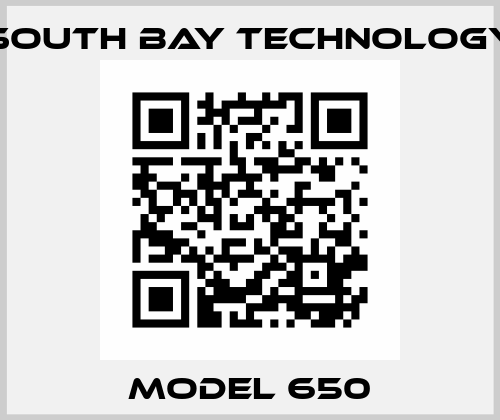 Model 650 South Bay Technology