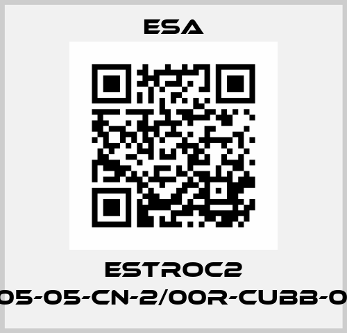 ESTROC2 A-00-05-05-CN-2/00R-CUBB-0/1-04E Esa