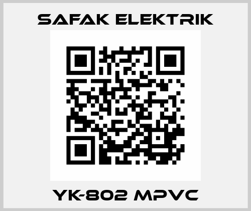 YK-802 MPVC Safak Elektrik