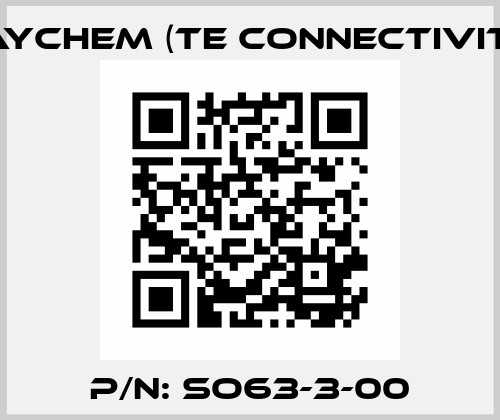 p/n: SO63-3-00 Raychem (TE Connectivity)