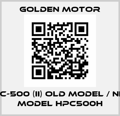 HPC-500 (II) old model / new model HPC500H Golden Motor
