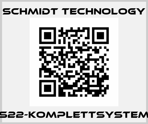 S22-KOMPLETTSYSTEM SCHMIDT Technology