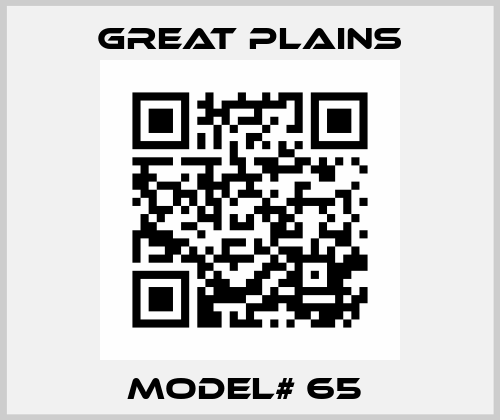 MODEL# 65  Great Plains
