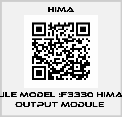 MODULE MODEL :F3330 HIMA & CH OUTPUT MODULE  Hima