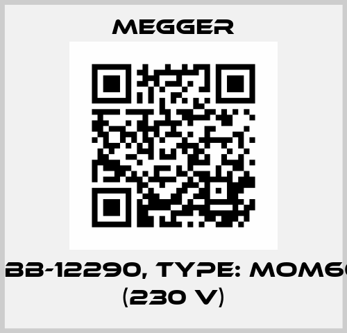 P/N: BB-12290, Type: MOM600A (230 V) Megger