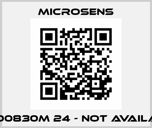 MS400830M 24 - NOT AVAILABLE  MICROSENS