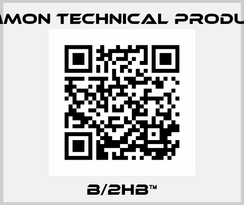 B/2HB™ Gammon Technical Products