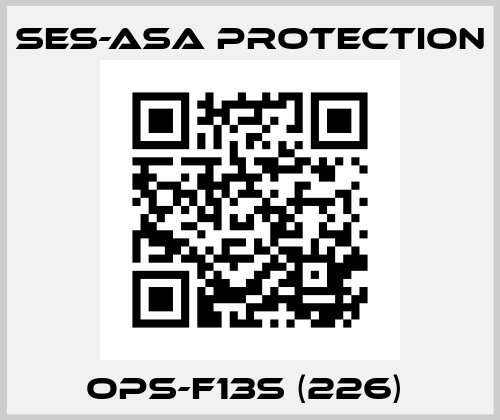 OPS-F13S (226)  Ses-Asa Protection