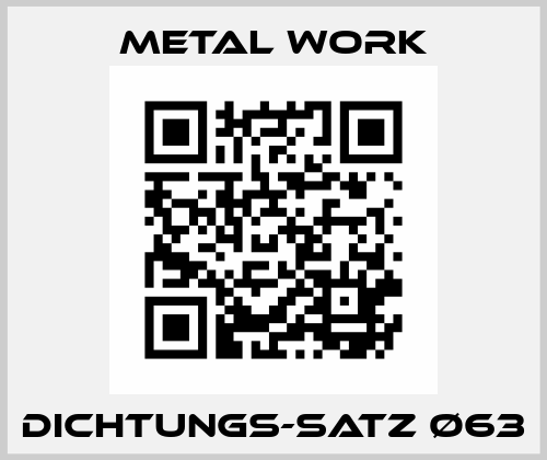 Dichtungs-Satz Ø63 Metal Work