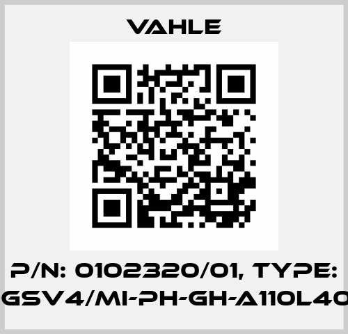 P/n: 0102320/01, Type: SA-GSV4/MI-PH-GH-A110L40-34 Vahle