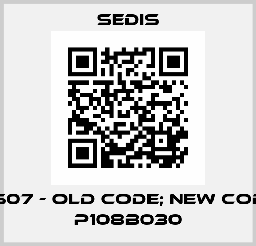 30S07 - old code; new code - P108B030 Sedis