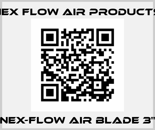 Nex-Flow AIR Blade 3" Nex Flow Air Products